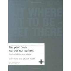 Be Your Own Career Consultant: How to unlock your career potential