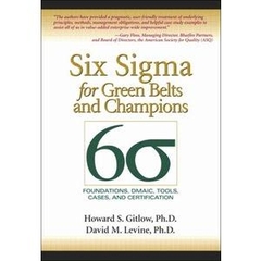 Six Sigma for Green Belts and Champions: Foundations, DMAIC, Tools, Cases, and Certification