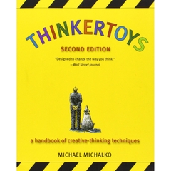 Thinkertoys: A Handbook of Creative-Thinking Techniques (2nd Edition)