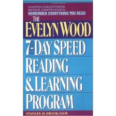 Remember Everything You Read: The Evelyn Wood 7-Day Speed Reading & Learning Program