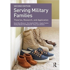 Serving Military Families: Theories, Research, and Application, 2 edition