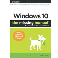 Windows 10: The Missing Manual