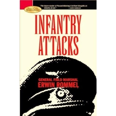 Infantry Attacks by Marshall Erwin Rommel