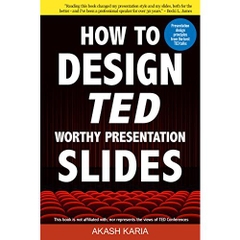 How to Design TED Worthy Presentation Slides: Presentation Design Principles from the Best TED Talks