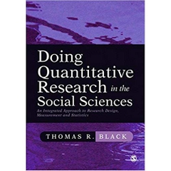 Doing Quantitative Research in the Social Sciences: An Integrated Approach to Research Design, Measurement and Statistics