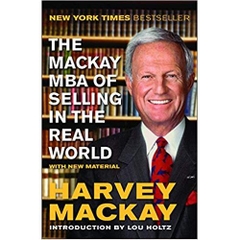 The Mackay MBA of Selling in the Real World