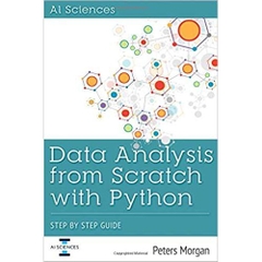 Data Analysis from Scratch with Python: Step-by-Step Guide