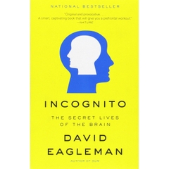 Incognito: The Secret Lives of the Brain