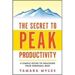 The Secret to Peak Productivity: A Simple Guide to Reaching Your Personal Best