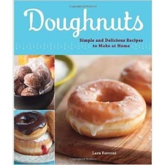 Doughnuts: Simple and Delicious Recipes to Make at Home