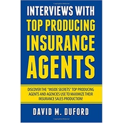 Interviews With Top Producing Insurance Agents