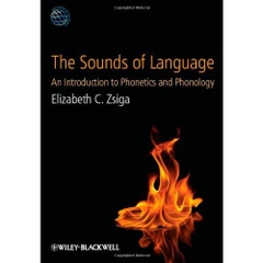 The Sounds of Language: An Introduction to Phonetics and Phonology