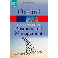 A Dictionary of Business and Management (Oxford Quick Reference)