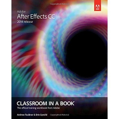 Adobe After Effects CC Classroom in a Book (2014 release)