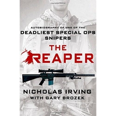 The Reaper: Autobiography of One of the Deadliest Special Ops Snipers