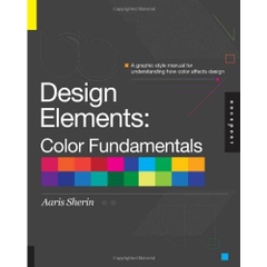 Design Elements, Color Fundamentals: A Graphic Style Manual for Understanding How Color Affects Design