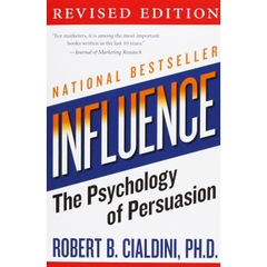 Influence: The Psychology of Persuasion, Revised Edition