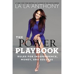 The Power Playbook: Rules for Independence, Money and Success