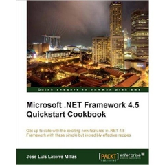 Microsoft .Net Framework 4.5 Quickstart Cookbook