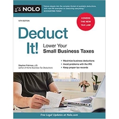 Deduct It!: Lower Your Small Business Taxes