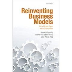 Reinventing Business Models: How Firms Cope with Disruption