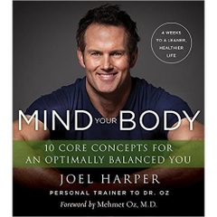 Mind Your Body: 4 Weeks to a Leaner, Healthier Life