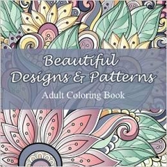 Beautiful Designs and Patterns Adult Coloring Book (Sacred Mandala Designs and Patterns Coloring Books for Adults) (Volume 23) by Lilt Kids Coloring Books