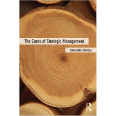 The Cores of Strategic Management