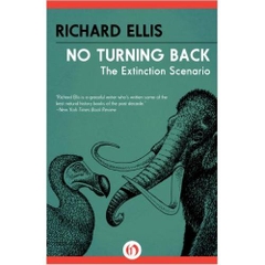 No Turning Back: The Extinction Scenario