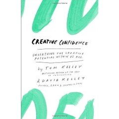 Creative Confidence: Unleashing the Creative Potential Within Us All