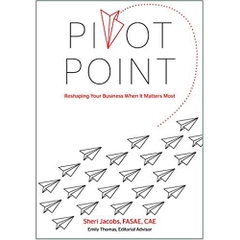 Pivot Point: Reshaping Your Business When It Matters Most