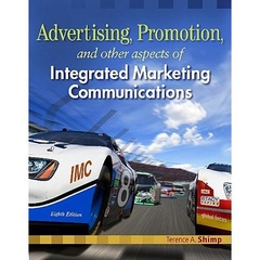 Advertising, Promotion and Other Aspects of Integrated Marketing Communications, 8th