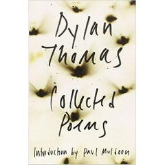 The Collected Poems of Dylan Thomas