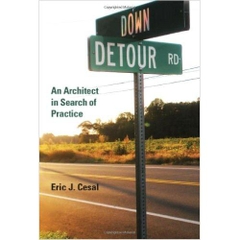 Down Detour Road: An Architect in Search of Practice