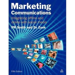 Marketing Communications - Integrating Offline and Online with Social Media