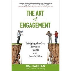 The Art of Engagement - Bridging the Gap Between People and Possibilities