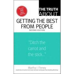 The Truth About Getting the Best from People (2nd Edition)