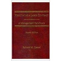 Negotiating a Labor Contract: A Management Handbook, Fourth Edition 4th Edition