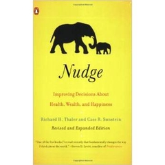 Nudge - Improving Decisions About Health, Wealth, and Happiness