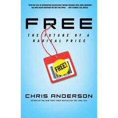 Free: The Future of a Radical Price