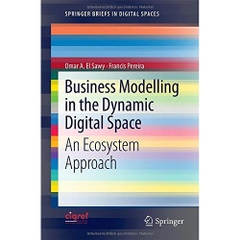 Business Modelling in the Dynamic Digital Space: An Ecosystem Approach