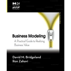 Business Modeling: A Practical Guide to Realizing Business Value