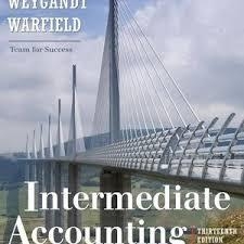 Intermediate Accounting, 13 Edition