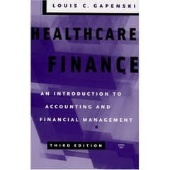 Healthcare Finance: An Introduction to Accounting and Financial Management