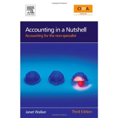 Accounting in a Nutshell, Third Edition: Accounting for the non-specialist