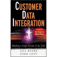 Customer Data Integration: Reaching a Single Version of the Truth