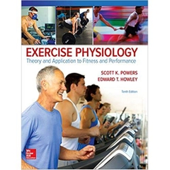 Exercise Physiology: Theory and Application to Fitness and Performance