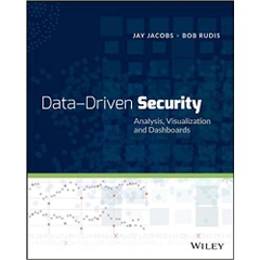 Data-Driven Security: Analysis, Visualization and Dashboards