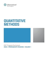 2024 CFA® Program Prerequisite Reading Volume 1: Quantitative Methods (2024 CFA® Program Prerequisite Readings)
