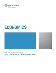 2024 CFA® Program Prerequisite Reading Volume 2: Economics (2024 CFA® Program Prerequisite Readings)